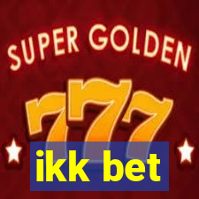 ikk bet